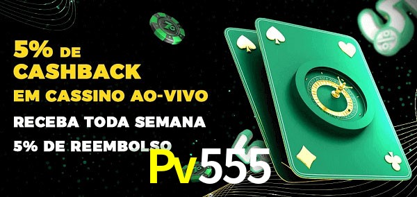 Promoções do cassino ao Vivo Pv555